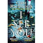 I See You: The addictive Number One Sunday Times Bestseller
