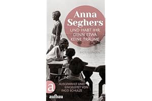 Und habt ihr denn etwa keine Träume: Erzählungen