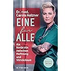 Eine für alle: Als Notärztin zwischen Hoffnung und Wirklichkeit (German Edition)
