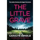 The Little Grave: A completely heart-stopping crime thriller (Detective Amanda Steele Book 1) (English Edition)