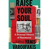Raise Your Soul: A Personal History of Resistance