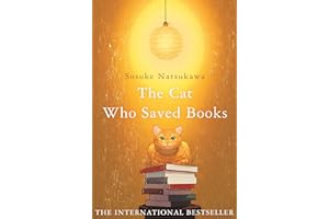 The Cat Who Saved Books: The heartwarming first title in the bestselling Japanese series – a must for book lovers everywhere