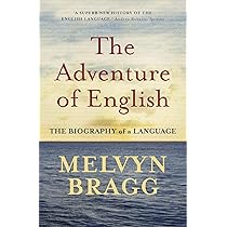 The Adventure Of English: The Biography of a Language: Amazon.co