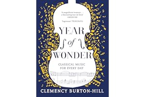 YEAR OF WONDER: Classical Music for Every Day