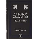 AS&Iacute; HABL&Oacute; ZARATUSTRA / EL ANTICRISTO: 8 (PIEL DE CL&Aacute;SICOS)