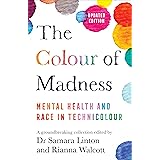 The Colour of Madness: Mental Health and Race in Technicolour