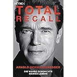 Total Recall: Die wahre Geschichte meines Lebens