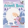 Friends Rock: An Acorn Book (Unicorn and Yeti #3): An Acorn Book