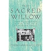 The Sacred Willow: Four Generations in the Life of a Vietnamese Family ...