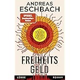 Freiheitsgeld: Roman