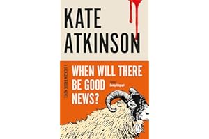 When Will There Be Good News?: The second book in the Jackson Brodie series: The third book in the Jackson Brodie series from the bestselling author: 3 (Jackson Brodie, 3) - Packaging May Vary