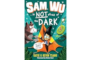 Sam Wu is NOT Afraid of the Dark!: An amusing chapter book perfect for children ages 6 to 9