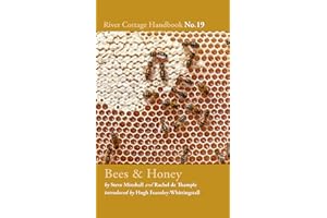 Bees & Honey: River Cottage Handbook No.19
