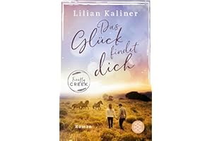 Firefly Creek: Das Glück findet dich