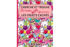 Cherche et Trouve les objets cachés | Filles et animaux: 405 Objets à trouver dans ce " Cherche et Trouve Géant " Format A4 en Couleurs | Pour Enfants de 5 à 9 ans