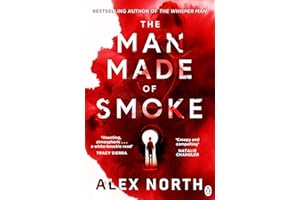 The Man Made of Smoke: A chilling psychological thriller from the bestselling author of The Whisper Man