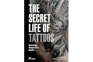 The Secret Life of Tattoos: Meanings, Shapes and Motifs