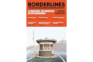 Borderlines: A History of Europe in 29 Borders