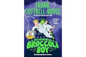The Astounding Broccoli Boy: From the UK Children's Laureate 2024–2026