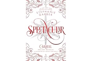 Spectacular: A Caraval Holiday Novella (Caraval, 4, Band 4)