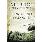 Territorio comanche (Best Seller | Ficci&oacute;n)