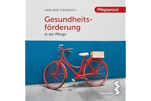 Gesundheitsförderung in der Pflege