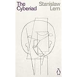 The Cyberiad: Fables for the Cybernetic Age (Penguin Science Fiction)