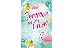 Sommer im Glas: Komische Vögel und Meeresgeflüster