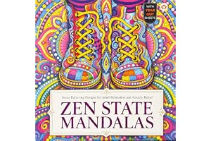 Zen State Mandalas: Adult Coloring Book for Stress Relief, Deep Relaxation and Mindful Creativity