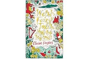 Welsh Fairy Tales, Myths and Legends: 1 (Scholastic Classics)