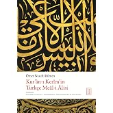 Kur&rsquo;an-ı Kerim&rsquo;in T&uuml;rk&ccedil;e Meal-i Alisi