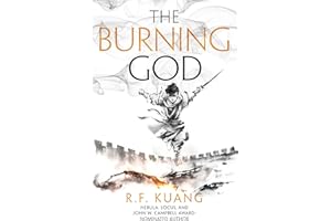 The Burning God: The award-winning epic fantasy trilogy that combines the history of China with a gripping world of gods and monsters (The Poppy War, Band 3)