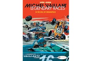 Michel Vaillant - Legendary Races Vol. 1: In the Hell of Indianapolis