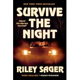 Survive the Night: A Novel