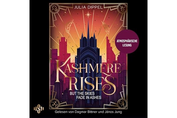 Kashmere Rises, but the Skies fade in Ashes: Dark Urban Fantasy I Explosive Second Chance Romance I Dämonenjäger, moderne Göt