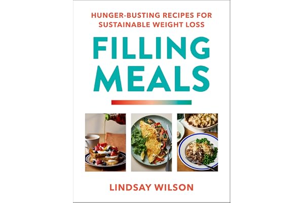 #24 — Filling Meals: 100 simple hunger-busting recipes for sustain...