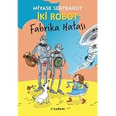 İki Robot Fabrika Hatası
