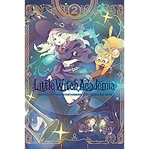 Little Witch Academia, Vol. 2 (manga): Volume 2 (LITTLE