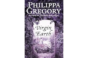 Virgin Earth: A gripping historical romance from the No. 1 Sunday Times bestselling author of The Other Boleyn Girl