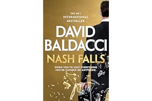 Nash Falls: The Start Of A Pulse-Pounding Original Series From International Bestseller David Baldacci