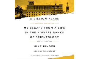 A Billion Years: My Escape From a Life in the Highest Ranks of Scientology