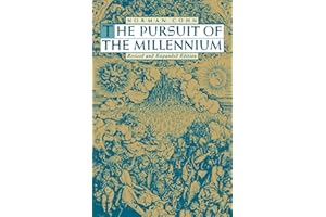 The Pursuit of the Millennium: Revolutionary Millenarians and Mystical Anarchists of the Middle Ages (Galaxy Books): 321