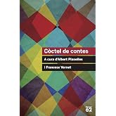 C&ograve;ctel de contes: A cura d'Albert Planelles i Francesc Vernet (Educaci&oacute; 62)