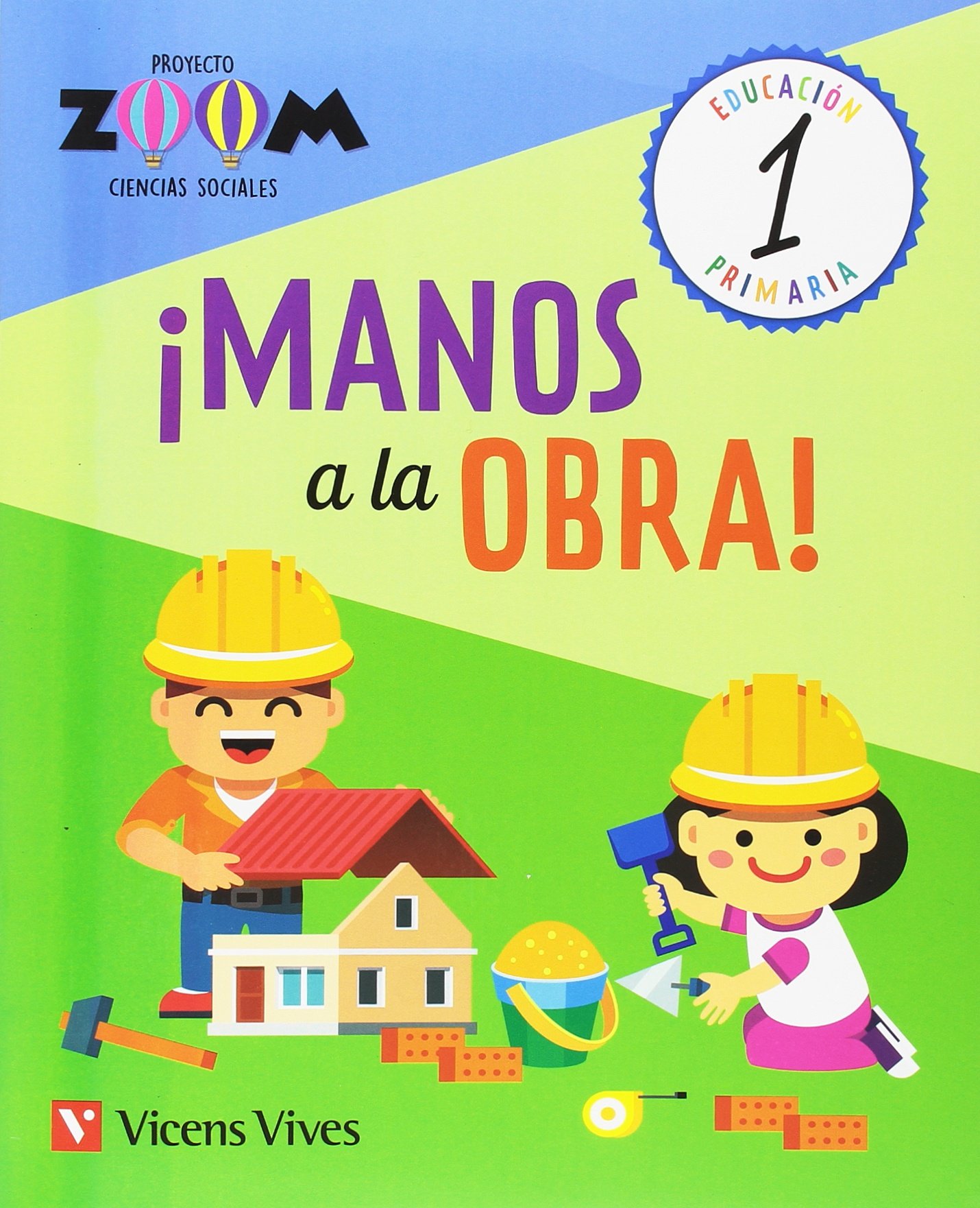 CIENCIAS SOCIALES 1. MANOS A LA OBRA