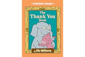 Thank You Book, The-An Elephant and Piggie Book: Garden State Children's Book Award (New Jersey), 2019, Garden State Children's Book Award Nominee (New Jersey), 2019, IRA/CBC Children's Choice, 2017