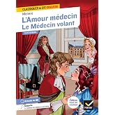 L'Amour m&eacute;decin (1665): Suivi de Le M&eacute;decin volant (1645): 58