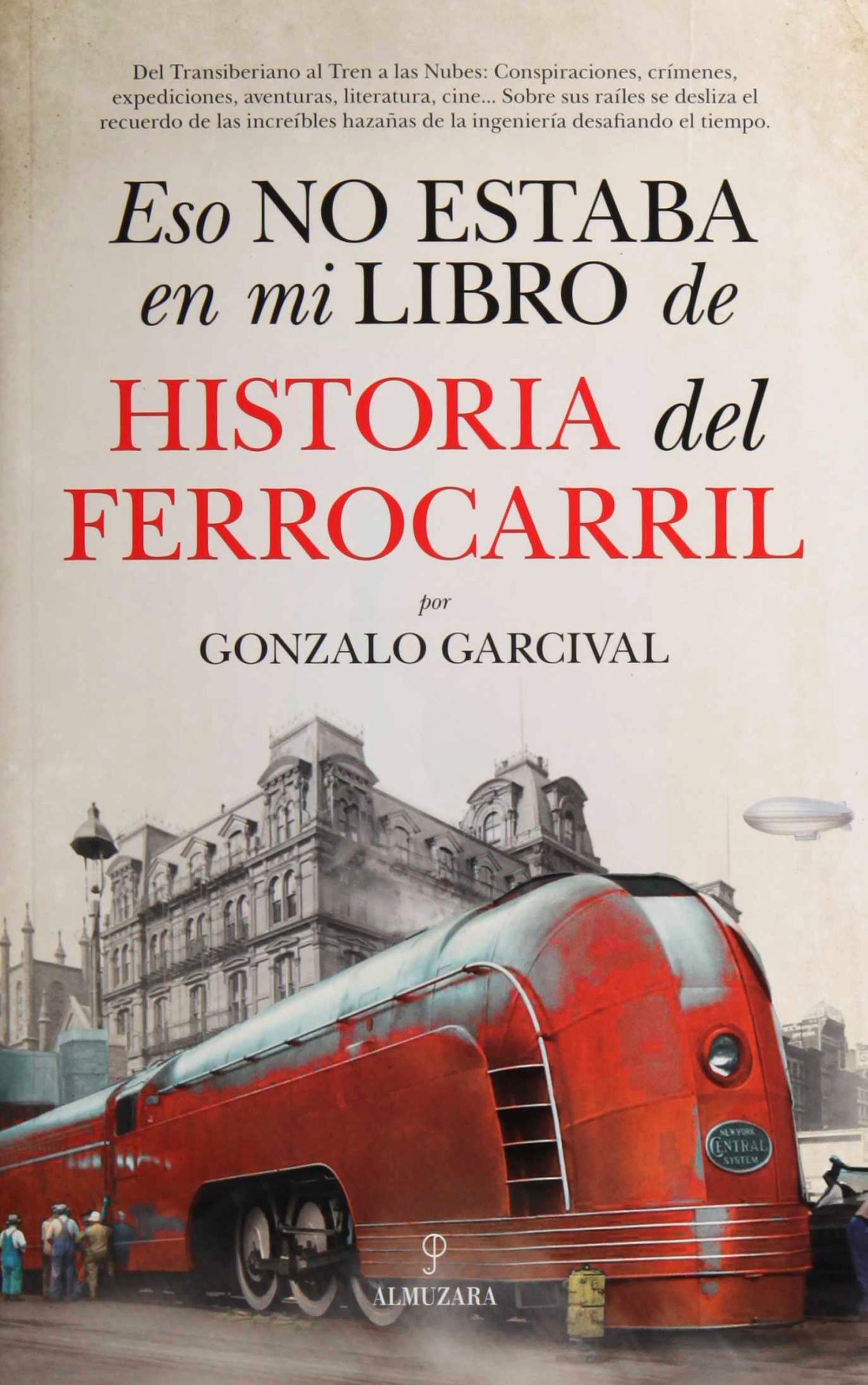 Eso no estaba en mi libro de historia del ferrocarril