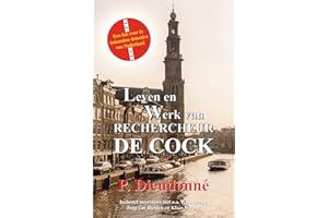 Leven en werk van rechercheur De Cock: Een fan aan het woord over de bekendste detective van Nederland