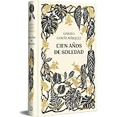 Cien a&ntilde;os de soledad (edici&oacute;n especial en tapa dura) (Best Seller | Ediciones Conmemorativas)