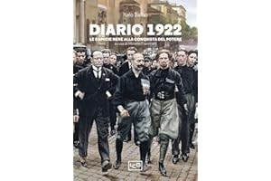 Diario 1922. Le camicie nere alla conquista del potere